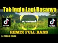 Download Lagu DJ TAK INGIN LAGI RASANYA KU BERCINTA REMIX FULL BASS 2023