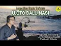 Download Lagu Lagu Nias Remix Terbaru || U.oto Dalu Nasi|Cipt Havino S Duha||Cover:Romanus Bo.ulõlõ