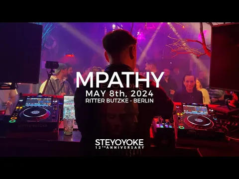 Download MP3 MPathy - Steyoyoke 12th Anniversary | May 8, 2024 | Ritter Butzke - Berlin | Melodic Techno