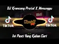 Download Lagu DJ KRONCONG PROTOL X MENUNGGU VERSI KOPLO VIRAL TIKTOK 2023