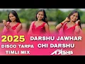 Download Lagu 2025 Disco Tarpa Timli Mix Darshu Jawhar Chi Darshu New Timli Dance Mix Dj Ashish Dharampur