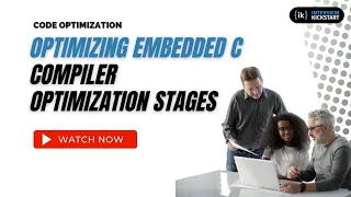 Optimising Embedded C - Compiler Optimization Stages Code Optimization