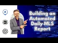 Building an Automated Daily MLS Report using FlexMLS MCP