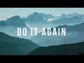Download Lagu Do It Again (Lo Harás Otra Vez) - Elevation Worship | Instrumental Worship | Piano + Guitar