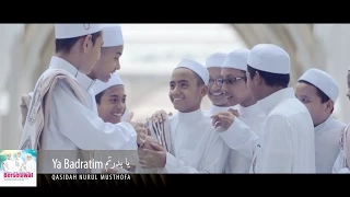 qasidah nurul musthofa ya badratim 