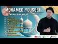 Download Lagu Mohamed Youssef - Al Hijrotu - Tasma'uni Rabb | Cinta Ramadhan | Sholawat Full Album