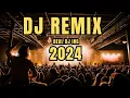Lagu DJ REMIX 2024 - Mashups \u0026 Remixes of Popular Songs 2024 - Disco Remix Club Music Songs Live DJ MIX