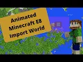 Animated Minecraft E8 - Import World with Mineways and apply thru MC Prep