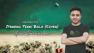Download Itaneng Tenri Bolo (Cover) Alan Darmawan | Versi Wayase [Music Audio Chanel] MP3