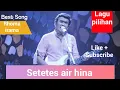 Download Lagu Setetes Air Hina_H.Rhoma irama with lyrics