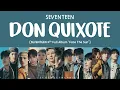 Download Lagu [LYRICS/가사] SEVENTEEN (세븐틴) - DON QUIXOTE [4th Full Album 'Face The Sun']