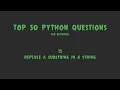 Top 50 Python Coding Questions for Beginners - Replace a Substring in a String