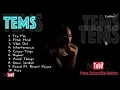 Download Lagu BEST OF Tems | AFROBEAT MIXTAPE | AFROPOP | CHILL SONGS | CHILL MIX | AFRO SOUL [EXSKILLAH POWERED]