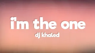 dj khaled im the one ft justin bieber chance the rapper lil wayne lyrics lyric video 