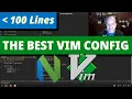 My Vim Configuration in less than 100 lines Vim Neovim Plugins