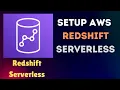 Set Up AWS Redshift Serverless for Beginners EASY Guide