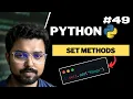 49 Sets methods in Python Python for Beginners in Hindi Full Course