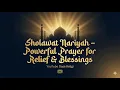 Sholawat Nariyah – Powerful Prayer for Relief \u0026 Blessings