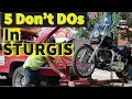 5 Don t Do s During Sturgis Motorcycle Rally PLUS A BONUS
