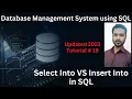 Tutorial 19 Select into VS insert into select statement in SQL