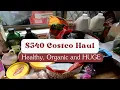 540 Costco Haul - healthy bulk buys for our family of four