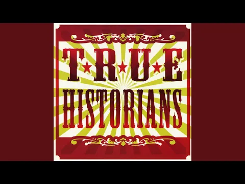 Clipe de There\'s A House - True Historians