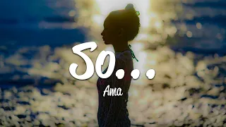 Ama - So... (Lyrics)