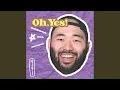 Download Lagu Oh, Yes!