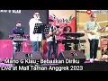 Download Lagu Mario G Klau - Bebaskan Diriku | Live Konser Di Mall Taman Anggrek Yukk Festival 2023