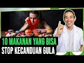Download Lagu 10 MAKANAN YANG BISA STOP KECANDUAN GULA