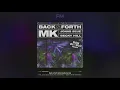 MK, Jonas Blue, Becky Hill - Back & Forth (Don Diablo Remix)