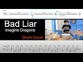Imagine Dragons - Bad Liar ｜Drum cover｜動態鼓譜完整版