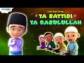 Download Lagu UPIN IPIN LAGU YA SAYYIDI YA RASULULLAH - LAGU ANAK ISLAMI