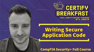 CompTIA Security Full Course Writing Secure Application Code
