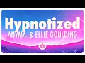 Download Lagu Anyma - Hypnotized feat.  Ellie Goulding (Lyrics)