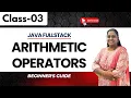 Java FullStack Class 03 Arithmetic Operators Beginner s Guide 91 8978345335