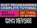 Rust Programming Complete Tutorial For Beginners Enum Methods With Return In Rust In Rust Part 32