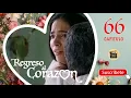 REGRESO AL CORAZON | CAP -  66 | La Novela Cubana