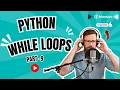 Python While Loop Explained Part 9 Conditional Statements Loops Recap