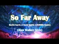 Download Lagu ♪ LINHBBK - So Far Away (Alan Walker Style) ♪