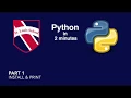 Python in 2 Minutes Part 1 - Install Print