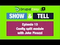 DrupalEasy Show Tell Config Split module with John Picozzi