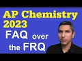 Frequently Asked Questions - AP Chemistry 2023 Free-Response Section