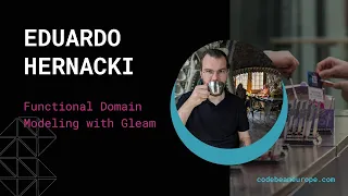 Functional Domain Modeling with Gleam - Eduardo Hernacki Code BEAM Europe 2025