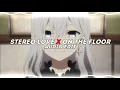 Download Lagu stereo love x on the floor [edit audio]