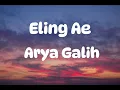 Download Lagu Arya Galih - Eling Ae (Lirik lagu)