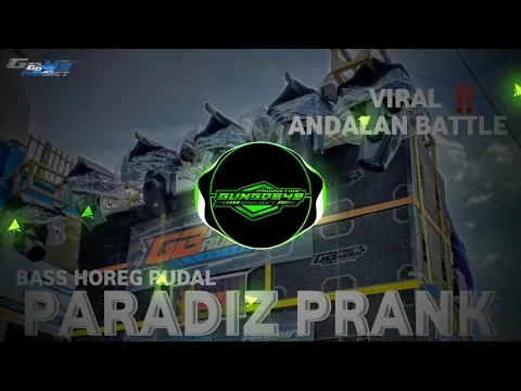 Download MP3 DJ PARADIZ PRANK •BASS HOREG RUDAL ANDALAN BATTLE || yang dicari operator BASS ANTI KETULUP BATTLE