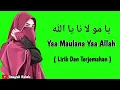 Download Lagu SHOLAWAT TERBARU YA MAULANA YA ALLAH ( LIRIK DAN ARTINYA ) PENENANG KALBU |  COVER RISA SHOLIHAH