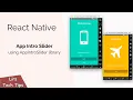 React Native App Intro Slider using AppIntroSlider