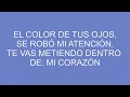 BANDA MS - EL COLOR DE TUS OJOS (LETRA)